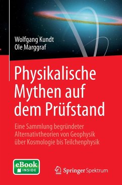 Physikalische Mythen auf dem Prüfstand, m. 1 Buch, m. 1 E-Book - Kundt, Wolfgang;Marggraf, Ole