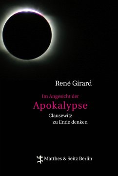 Im Angesicht der Apokalypse - Girard, René