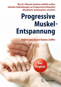 Progressive Muskel-Entspannung - Naeher-Zeiffer, Andrea;Naeher-Zeiffer, Jürgen