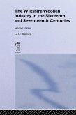 The Wiltshire Woollen Industry in the Sixteenth and Seventeenth Centuries (eBook, PDF)