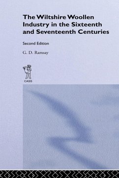 The Wiltshire Woollen Industry in the Sixteenth and Seventeenth Centuries (eBook, ePUB) - Ramsay, G. D.