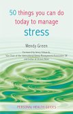 50 Things You Can Do Today to Manage Stress (eBook, ePUB)