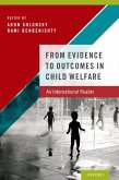 From Evidence to Outcomes in Child Welfare (eBook, ePUB) From Evidence to Outcomes in Child Welfare (eBook, ePUB)