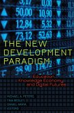 New Development Paradigm (eBook, PDF) New Development Paradigm (eBook, PDF)