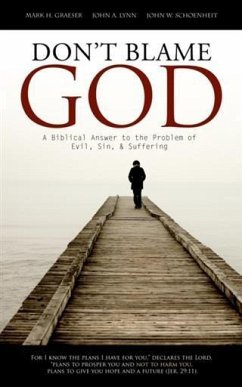 Don't Blame God (eBook, ePUB) - Schoenheit, John W.