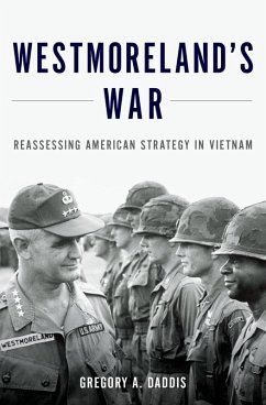 Westmoreland's War (eBook, PDF) - Daddis, Gregory