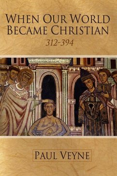 When Our World Became Christian (eBook, PDF) - Veyne, Paul