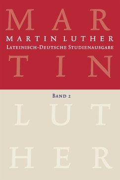 Martin Luther: Lateinisch-Deutsche Studienausgabe Band 2 (eBook, PDF) - Luther, Martin