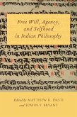 Free Will, Agency, and Selfhood in Indian Philosophy (eBook, PDF)