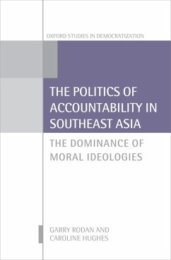 The Politics of Accountability in Southeast Asia (eBook, PDF) - Rodan, Garry; Hughes, Caroline