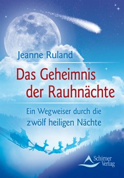 Das Geheimnis der Rauhnächte (eBook, ePUB) - Ruland, Jeanne