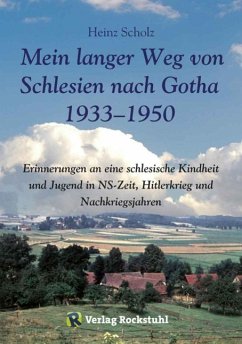 Mein langer Weg von Schlesien nach Gotha 1933-1950 (eBook, ePUB) - Scholz, Heinz