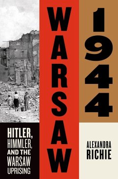 Warsaw 1944 (eBook, ePUB) - Richie, Alexandra