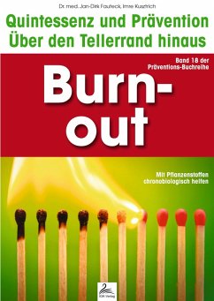 Burn-out: Quintessenz und Prävention (eBook, ePUB) - Kusztrich, Imre; Fauteck, Jan-Dirk