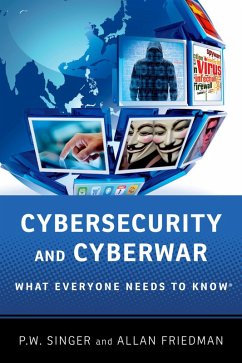Cybersecurity and Cyberwar (eBook, PDF) - Singer, P. W.; Friedman, Allan