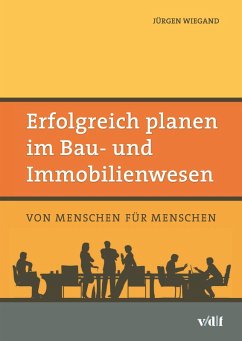 Erfolgreich planen im Bau- und Immobilienwesen (eBook, PDF) - Wiegand, Jürgen
