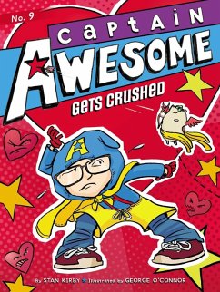 Captain Awesome 09Gets Crushed (eBook, ePUB) - Kirby, Stan