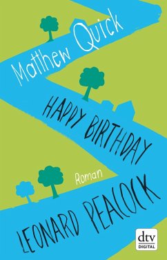 Happy Birthday, Leonard Peacock (eBook, ePUB) - Quick, Matthew