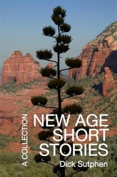 New Age Short Stories (eBook, ePUB) - Sutphen, Dick