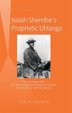 Isaiah Shembe's Prophetic Uhlanga (eBook, PDF)