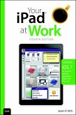 Your iPad at Work (covers iOS 7 on iPad Air, iPad 3rd and 4th generation, iPad2, and iPad mini) (eBook, ePUB)