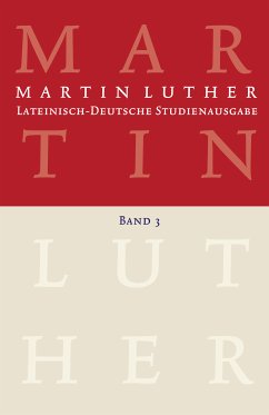 Martin Luther: Lateinisch-Deutsche Studienausgabe Band 3 (eBook, PDF) - Luther, Martin