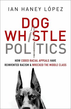 Dog Whistle Politics (eBook, ePUB) Cover Dog Whistle Politics (eBook, ePUB)