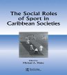 The Social Roles of Sport in Caribbean... - Bild 1