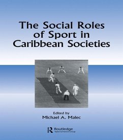 The Social Roles of Sport in Caribbean Societies (eBook, ePUB) - Malec, Michael A