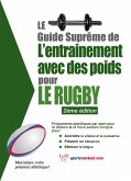 Le guide supreme de l'entrainement avec des poids pour le rugby (eBook, ePUB)