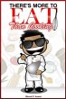 There's More To "e;Eat"e; Than... - Bild 1