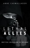 Lethal Allies: British Collusion in Ireland (eBook, ePUB)