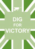 Dig For Victory (eBook, ePUB) Dig For Victory (eBook, ePUB)