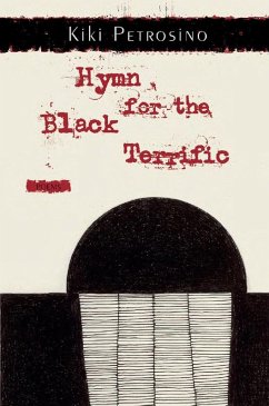 Hymn for the Black Terrific (eBook, ePUB) - Petrosino, Kiki