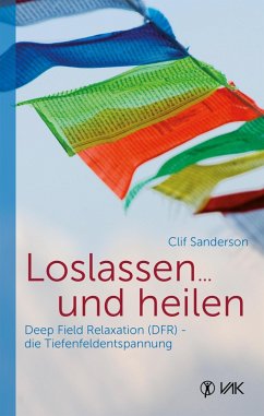 Loslassen ... und heilen (eBook, PDF) - Sanderson, Clif