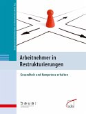 Arbeitnehmer in Restrukturierungen (eBook, PDF)
