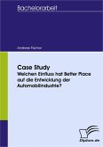 Case Study - Welchen Einfluss hat Better Place auf die Entwicklung der Automobilindustrie? (eBook, PDF)