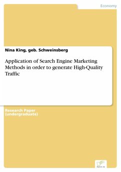 Application of Search Engine Marketing Methods in order to generate High-Quality Traffic (eBook, PDF) - King, geb. Schweinsberg