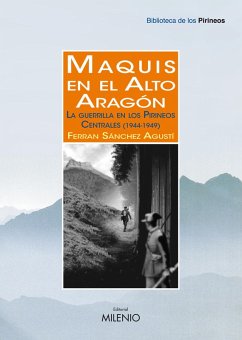 Maquis en el Alto Aragón (eBook, PDF) - Sánchez Agustí, Ferran