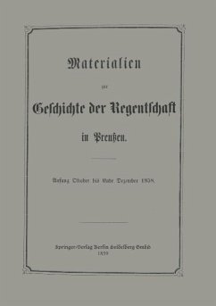 Materialien zur Geschichte der Regentschaft in Preußen - Frensdorff, E.
