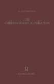 Die chromatische Alteration im liturgischen Gesang der abendländischen Kirche