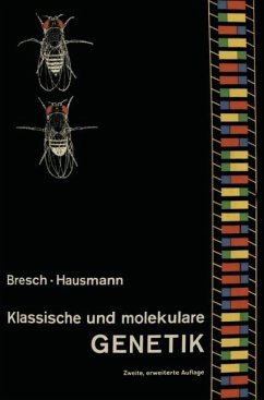 Klassische und molekulare GENETIK - Bresch, C.;Hausmann, R.