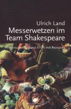 Messerwetzen im Team Shakespeare - Land, Ulrich