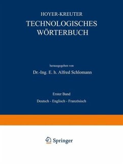 Technologisches Wörterbuch - Hoyer, NA;Kreuter, NA;Schlomann, Alfred