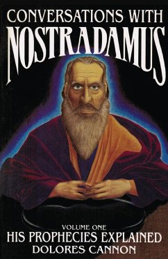 Conversations with Nostradamus - Cannon, Dolores; Nostradamus