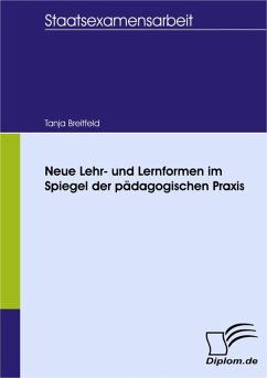 Neue Lehr- und Lernformen im Spiegel der pädagogischen Praxis (eBook, PDF) - Breitfeld, Tanja