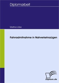 Fahrradmitnahme in Nahverkehrszügen (eBook, PDF) - Löbe, Martina