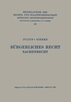 Bürgerliches Recht Sachenrecht - Gierke, Julius v.