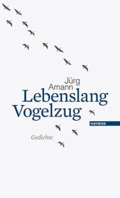 Lebenslang Vogelzug - Amann, Jürg