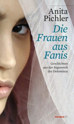 Die Frauen aus Fanis - Pichler, Anita